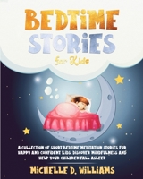 Bedtime Stories for kids: a Collection: Short Bedtime Meditation Stories for Happy and Confident Kids. Discover Mindfulness and Help your Children Fall Asleep and Relax B086PKQGHC Book Cover
