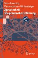 Digitaltechnik - Eine praxisnahe Einführung (Springer-Lehrbuch) (German Edition) 3540777288 Book Cover