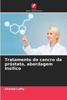Tratamento do cancro da próstata, abordagem Insilico (Portuguese Edition) 6208380073 Book Cover
