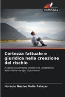Certezza fattuale e giuridica nella creazione del rischio (Italian Edition) 6202768916 Book Cover