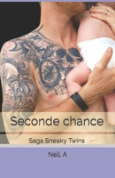 Seconde chance: Saga Sneaky Twins 2957969505 Book Cover
