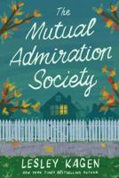 The Mutual Admiration Society 1503941035 Book Cover