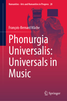 Phonurgia Universalis: Universals in Music 3031585089 Book Cover