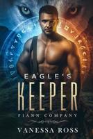 Eagle’s Keeper: With Free Bonus Creating Warriors 1718100558 Book Cover