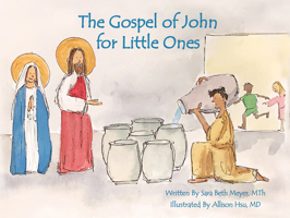 The Gospel of John for Little Ones 1596146559 Book Cover