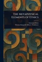 The Metaphysical Elements of Ethics 1023029871 Book Cover