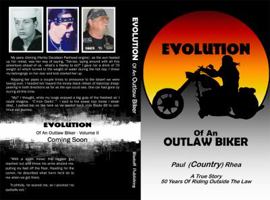 Evolution of an Outlaw Biker 0985172215 Book Cover