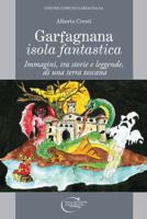 Garfagnana isola fantastica 8855240447 Book Cover