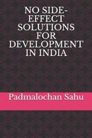 No Side-Effect Solutions for Development in India 1082854549 Book Cover