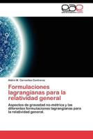 Formulaciones Lagrangianas Para La Relatividad General 3845480696 Book Cover