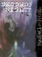 World of Darkness: Second Sight (World of Darkness) 1588464873 Book Cover