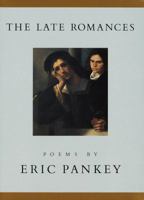 The Late Romances: Poems 0679454543 Book Cover