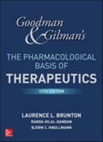 Goodman and Gilman's the Pharmacological Basis of Therapeutics, 13th Edition 1259584739 Book Cover