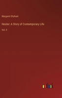 Hester: A Story of Contemporary Life: Vol. II 3385318459 Book Cover
