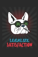 smoking french bulldog . legalize satisfaction 169111295X Book Cover