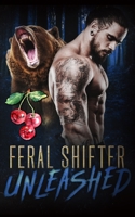 Feral Shifter Unleashed B0BSJ9MBW8 Book Cover
