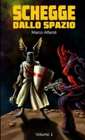 Schegge dallo Spazio - Volume 1 1326175580 Book Cover