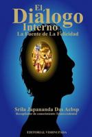 El Dialogo Interno: La fuente de la felicidad 1535057386 Book Cover