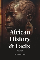 African History & Facts Volume I B0BZFP1W69 Book Cover