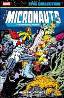Micronauts Epic Collection: The Original Marvel Years - The New Voyages 1302967428 Book Cover