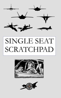 Single Seat Scratchpad™ B087L9YT1P Book Cover