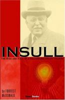 Insull: The Rise and Fall of a Billionaire Utility Tycoon 1587982439 Book Cover