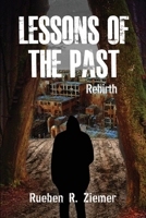 Lessons of the Past: Rebirth 163867051X Book Cover