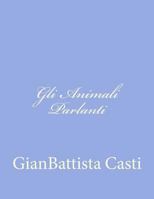 Gli Animali Parlanti 1478329378 Book Cover