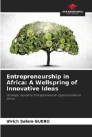 Entrepreneurship in Africa: A Wellspring of Innovative Ideas 6630109643 Book Cover