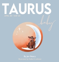 Taurus Baby - The Zodiac Baby Book Series B0BNWXWTZQ Book Cover