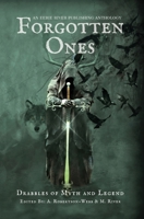 Forgotten Ones: Drabbles of Myth and Legend 1777041023 Book Cover