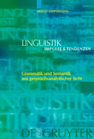 Grammatik und Semantik aus gesprÃ¤chsanalytischer Sicht (Linguistik - Impulse & Tendenzen) (German Edition) 311018558X Book Cover