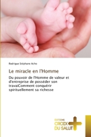Le miracle en l'Homme (French Edition) 6206168964 Book Cover