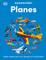 Eyewonder Planes: Open Your Eyes to a World of Discovery B0H73QRGCK Book Cover