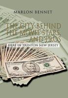 The City Behind The Movie Stars, And Pros 1450099734 Book Cover