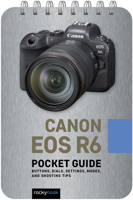 Canon EOS R6: Pocket Guide : Buttons, Dials, Settings, Modes, and Shooting Tips 1681987554 Book Cover