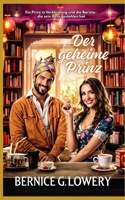 Der geheime Prinz: Ein Prinz in Verkleidung und die Barista, die sein Herz gestohlen hat (German Edition) B0FKS81WLC Book Cover