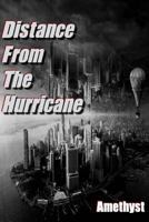 Distance From The Hurricane 1978350104 Book Cover