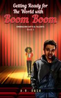 Getting Ready for the World with Boom Boom : Embracing Gifts and Talents 0999113534 Book Cover