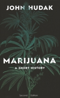 Marijuana: A Short History 0815729065 Book Cover