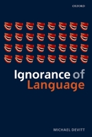 Ignorance of Language 0199250979 Book Cover