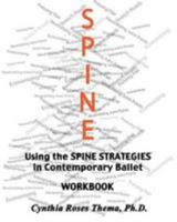 Using the Spine Strategies in Contemporary Ballet - Workbook 0990855686 Book Cover