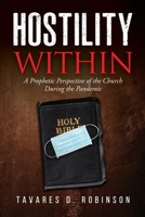 Hostility Within: A Prophetic Perspective of the Church During the Pandemic 1734968184 Book Cover