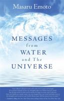 Messages from Water and the Universe 1401927467 Book Cover