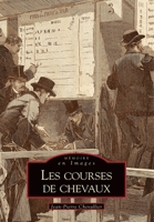 Courses de chevaux (Les) 2849108561 Book Cover