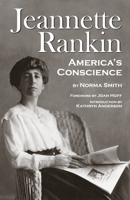 Jeannette Rankin, America's Conscience 0917298799 Book Cover