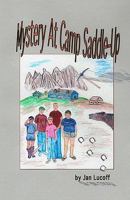 Mystery At Camp Saddle-Up 1453690107 Book Cover