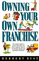 Owning Your Own Franchise 0136449808 Book Cover
