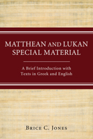 Matthean and Lukan Special Material 1498261922 Book Cover