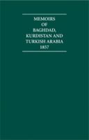 Memoirs of Baghdad, Kurdistan and Turkish Arabia 1857 1852070994 Book Cover